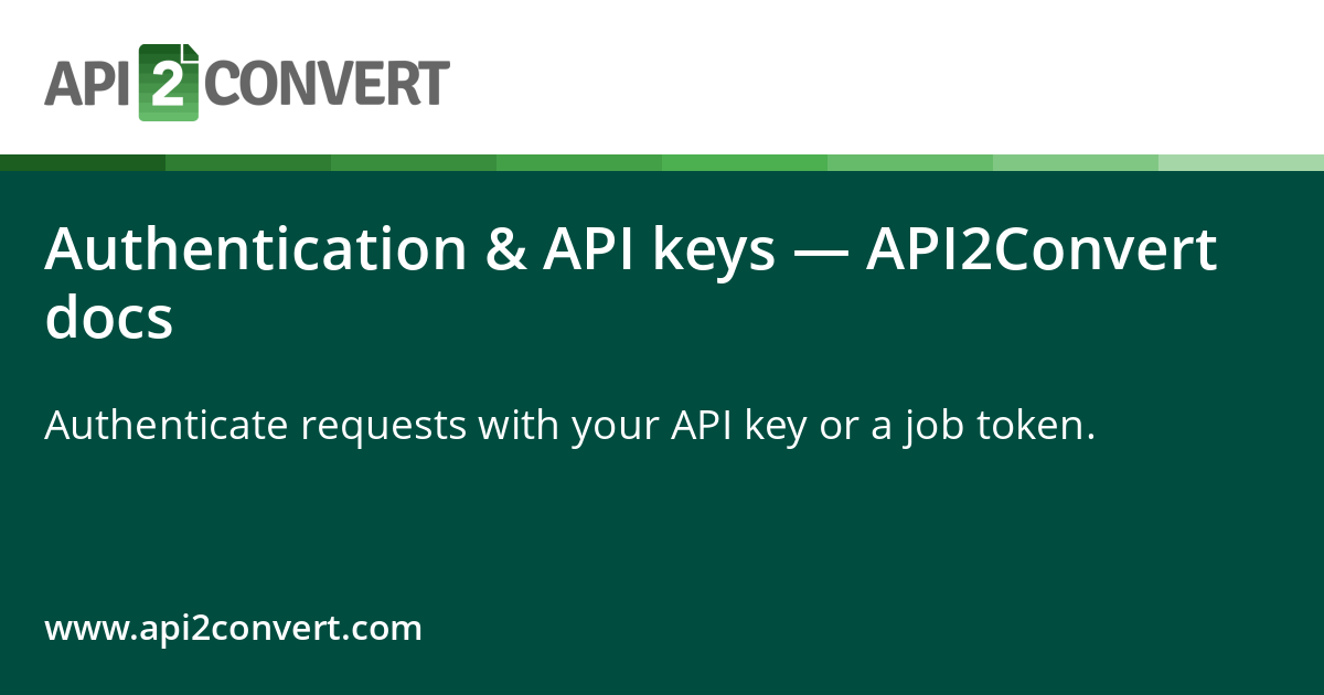 Authentication & API keys — API2Convert docs