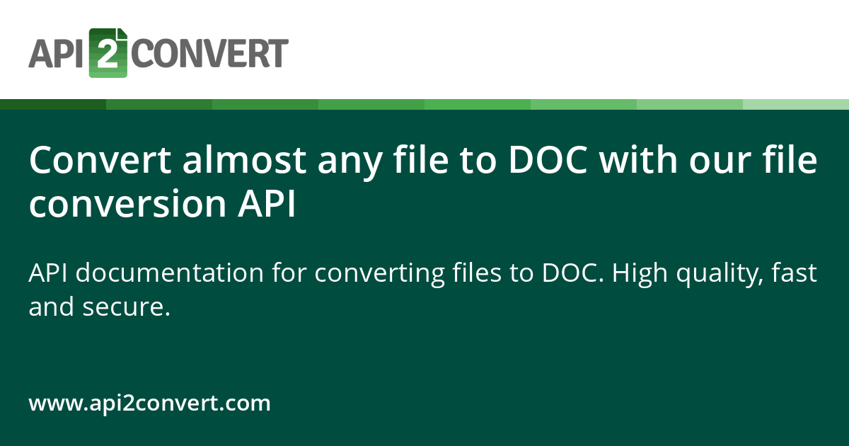 Convert almost any file to DOC with our file conversion API